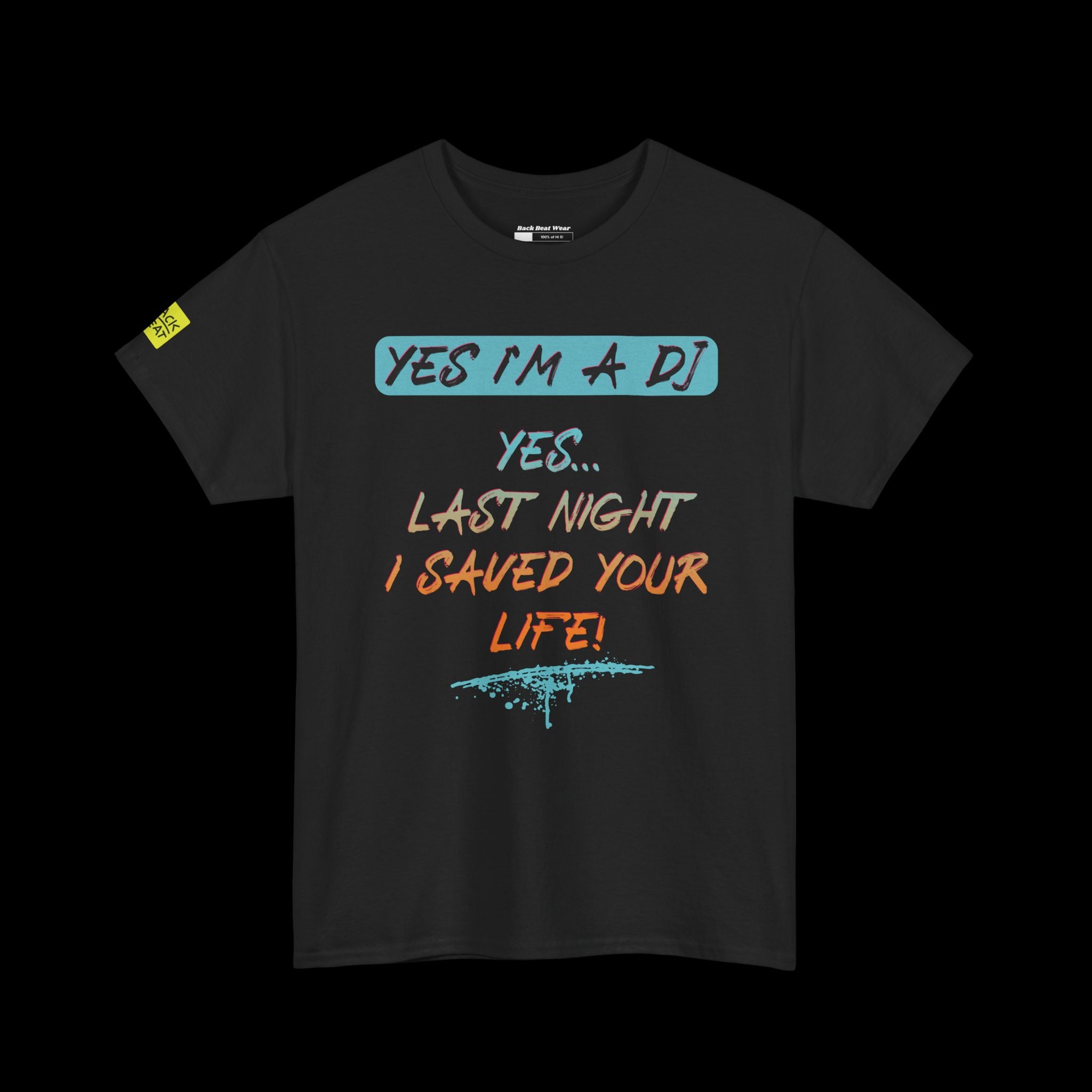 YES I'M A DJ Front Print | Statement T-shirt for Music Lovers