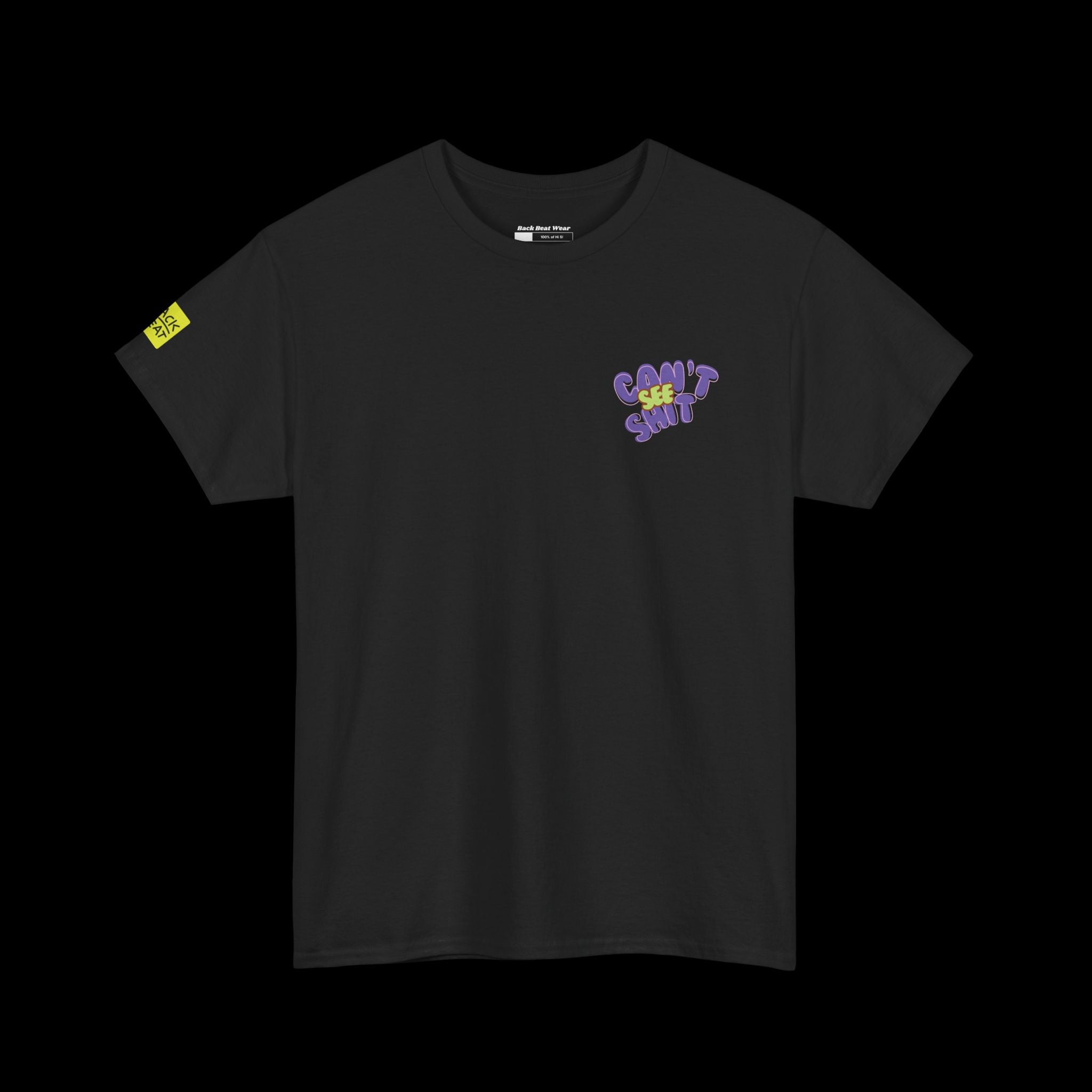 Can’t See Shit Graphic T-Shirt Back Print | Street Culture Statement