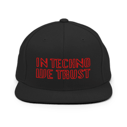 In Techno We Trust Snapback Cap