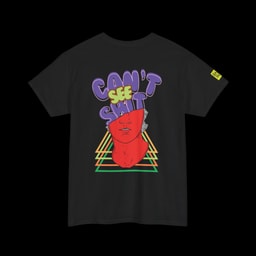 Can’t See Shit Graphic T-Shirt Back Print | Street Culture Statement