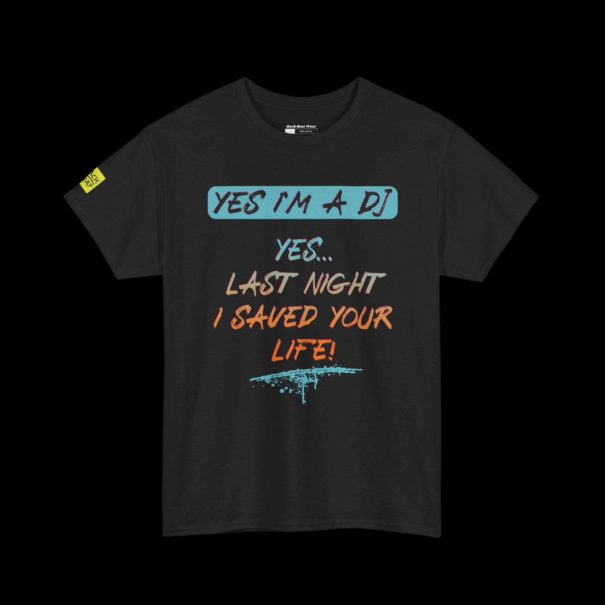 YES I'M A DJ Front Print | Statement T-shirt for Music Lovers